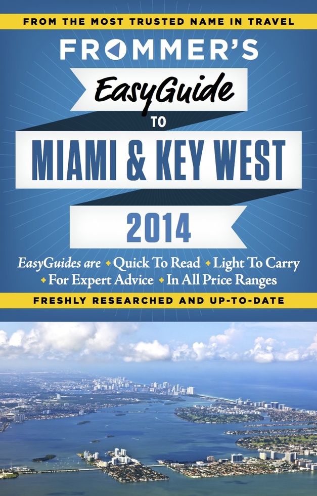 Frommer's EasyGuide to Miami & Key West