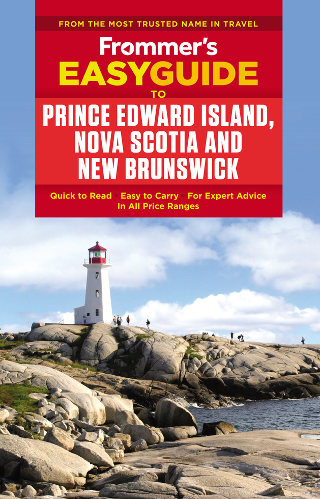 Frommer's EasyGuide to Prince Edward Island, Nova Scotia and New Brunswick