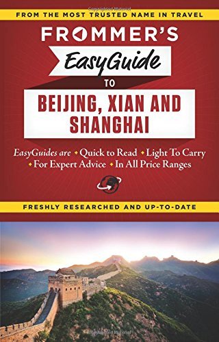 EasyGuide to Beijing, Xian, and Shanghai