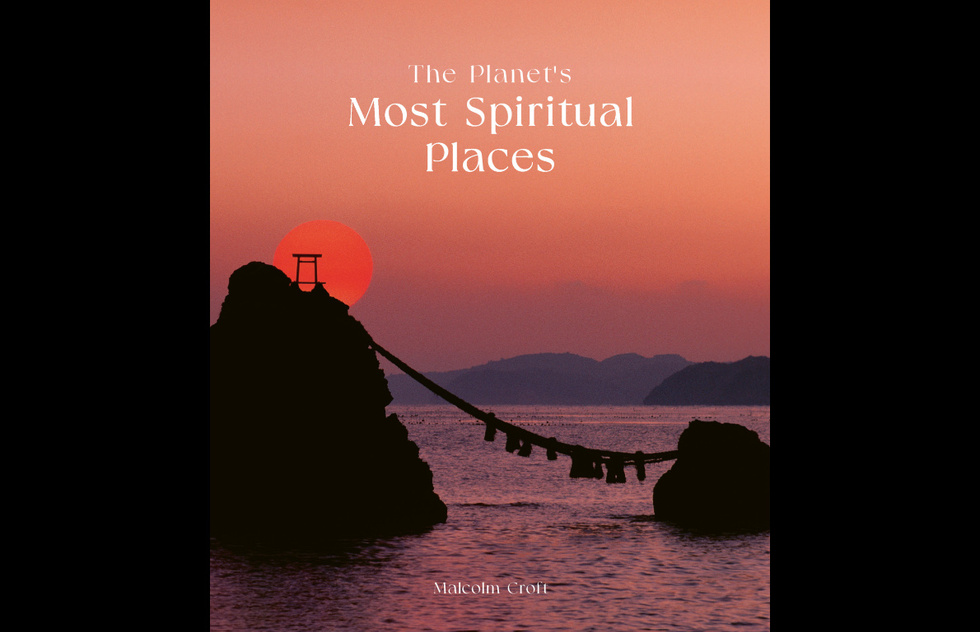 Cover of "The Planet's Most Spiritual Places" by Malcolm Croft, published by Ivy Press