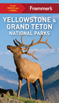 Frommer's Yellowstone & Grand Teton National parks